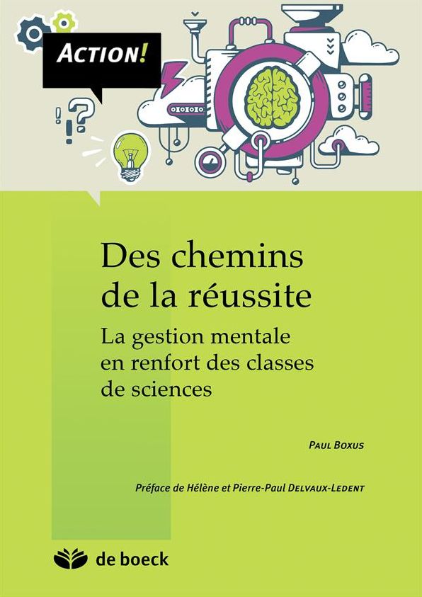 Des chemins de la réussite: La gestion mentale en renfort des classes de sciences