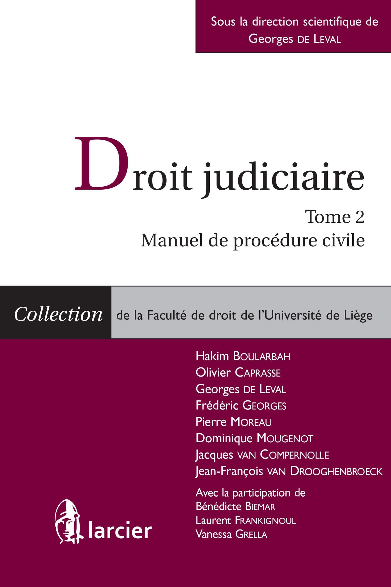 Droit judiciaire: Tome 2 : Manuel de procédure civile
