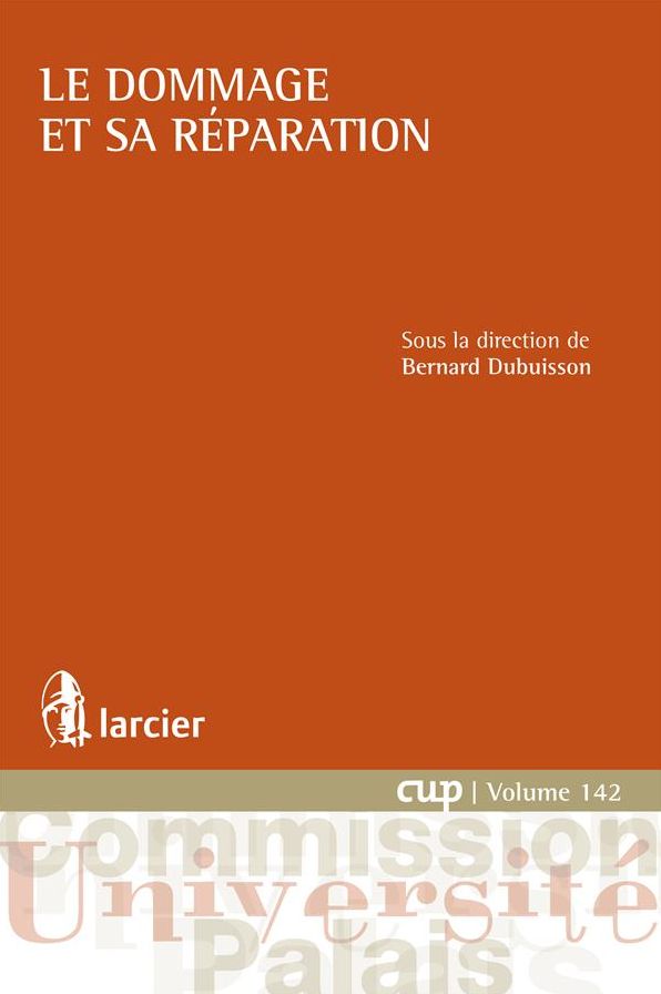 Le dommage et sa réparation