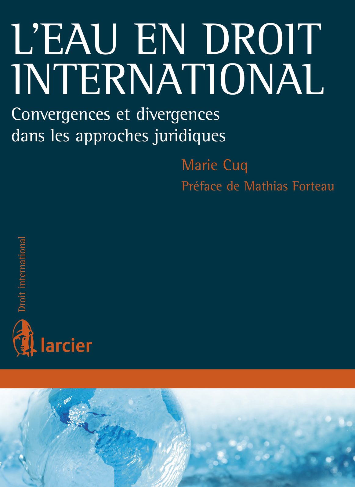 L'eau en droit international: Convergences et divergences dans les approches juridiques