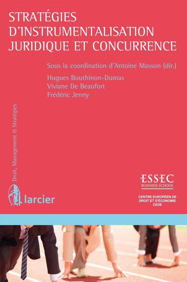 Stratégies d'instrumentalisation juridique et concurrence
