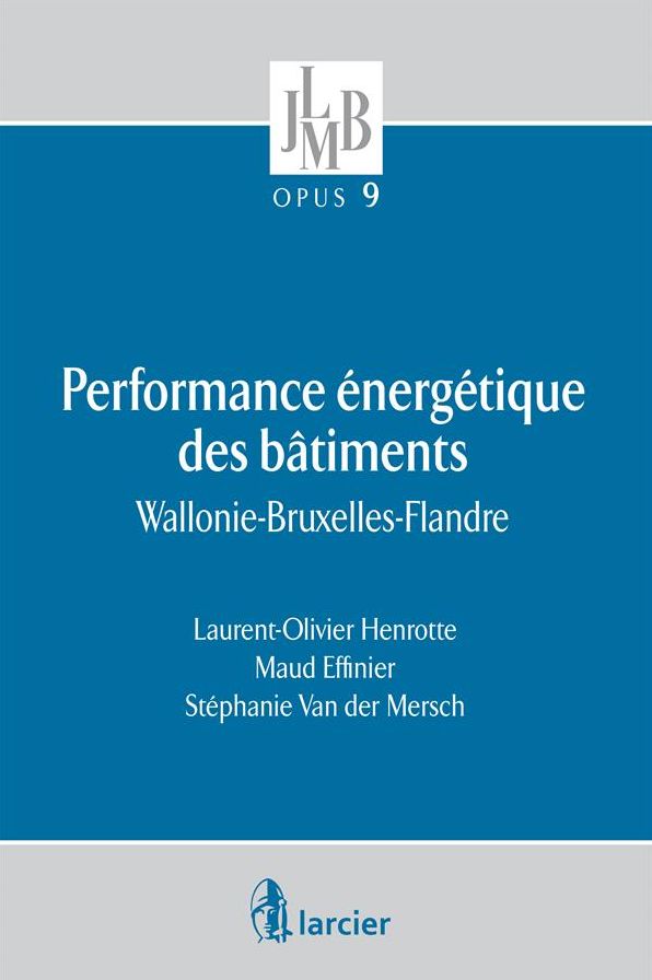 Performance énergétique des bâtiments: Wallonie-Bruxelles-Flandre