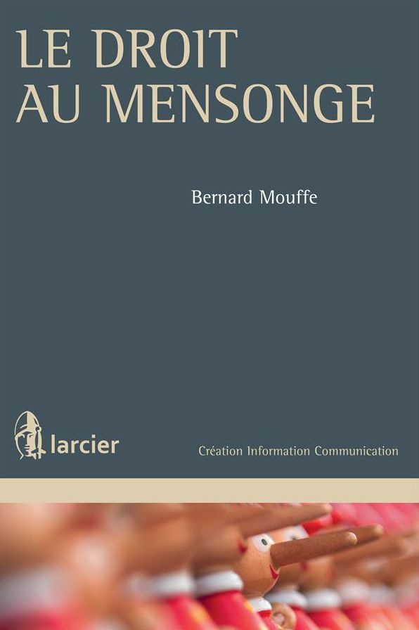 Le droit au mensonge: L'ouvrage analyse de manière transversale les cas dans lesquels une personne est légalement (parce que la loi l'autorise a priori) ou légitimement (parce qu'une juridiction l'a reconnu a posteriori) " en droit " de proférer des menso
