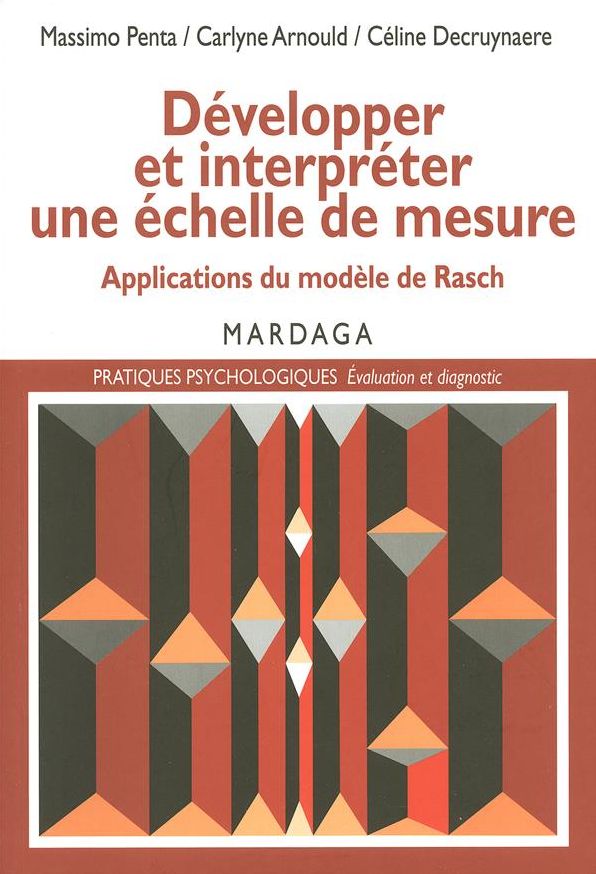 Développer et interpréter une échelle de mesure: Applications du modèle de Rasch