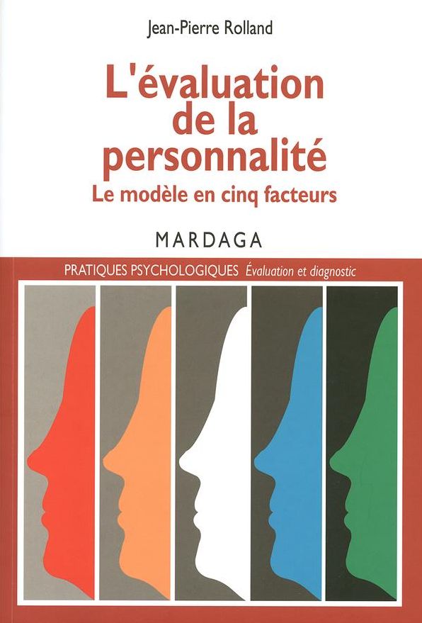 L'évaluation de la personnalité: Le modèle en cinq facteurs