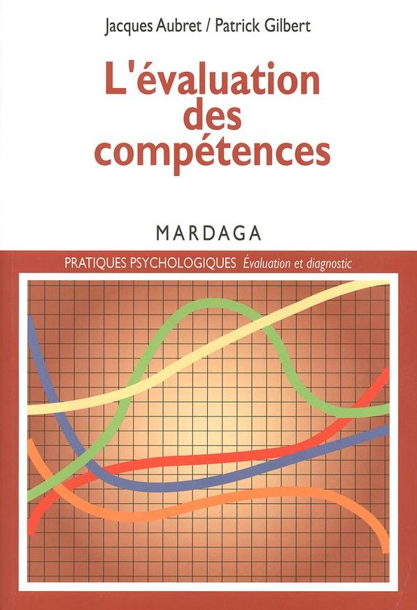 L'évaluation des compétences: Pour établir un diagnostic à caractère professionnel