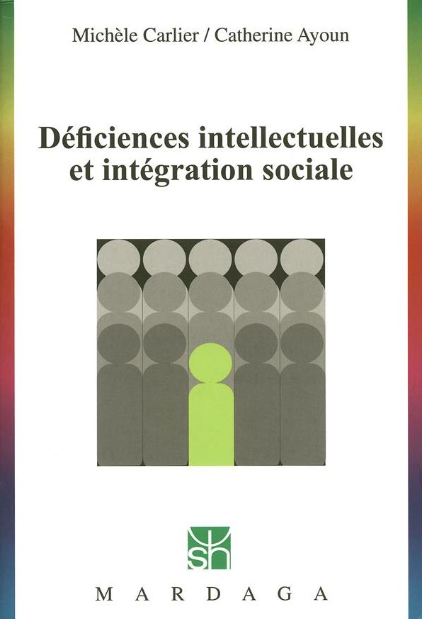 Déficiences intellectuelles et intégration sociale: Étude des troubles du développement intellectuel