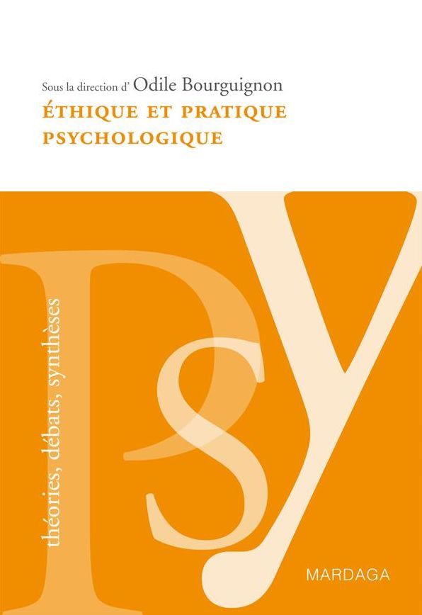 Éthique et pratique psychologique: Le respect de la personne à la base du travail du psychologue