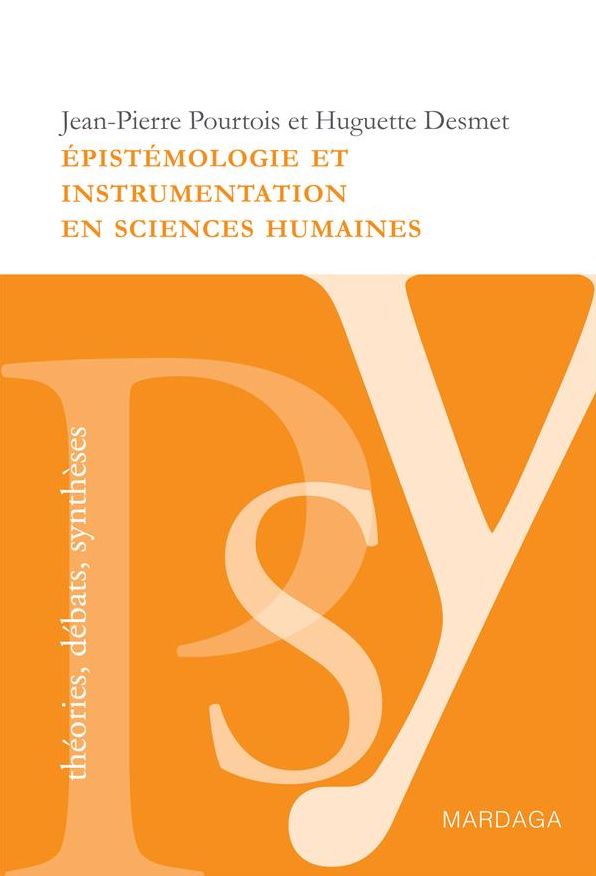 Épistémologie et instrumentation en sciences humaines: Réflexions sur les méthodes à adopter dans l'étude de la psychologie sociale