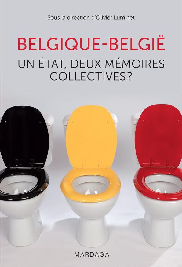 Belgique - België: Un État, deux mémoires collectives
