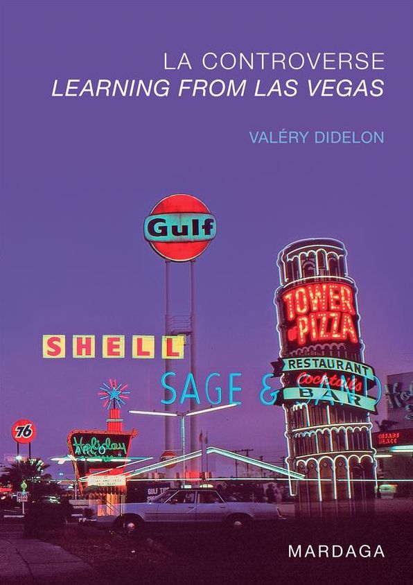 La controverse Learning from Las Vegas: Un retour sur l'émergence du postmodernisme en architecture