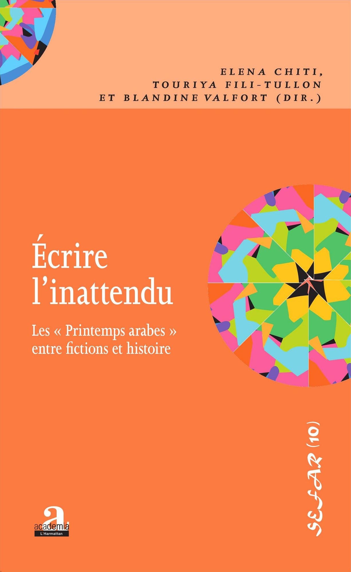 Ecrire l'inattendu: Les "Printemps arabes" entre fictions et histoire