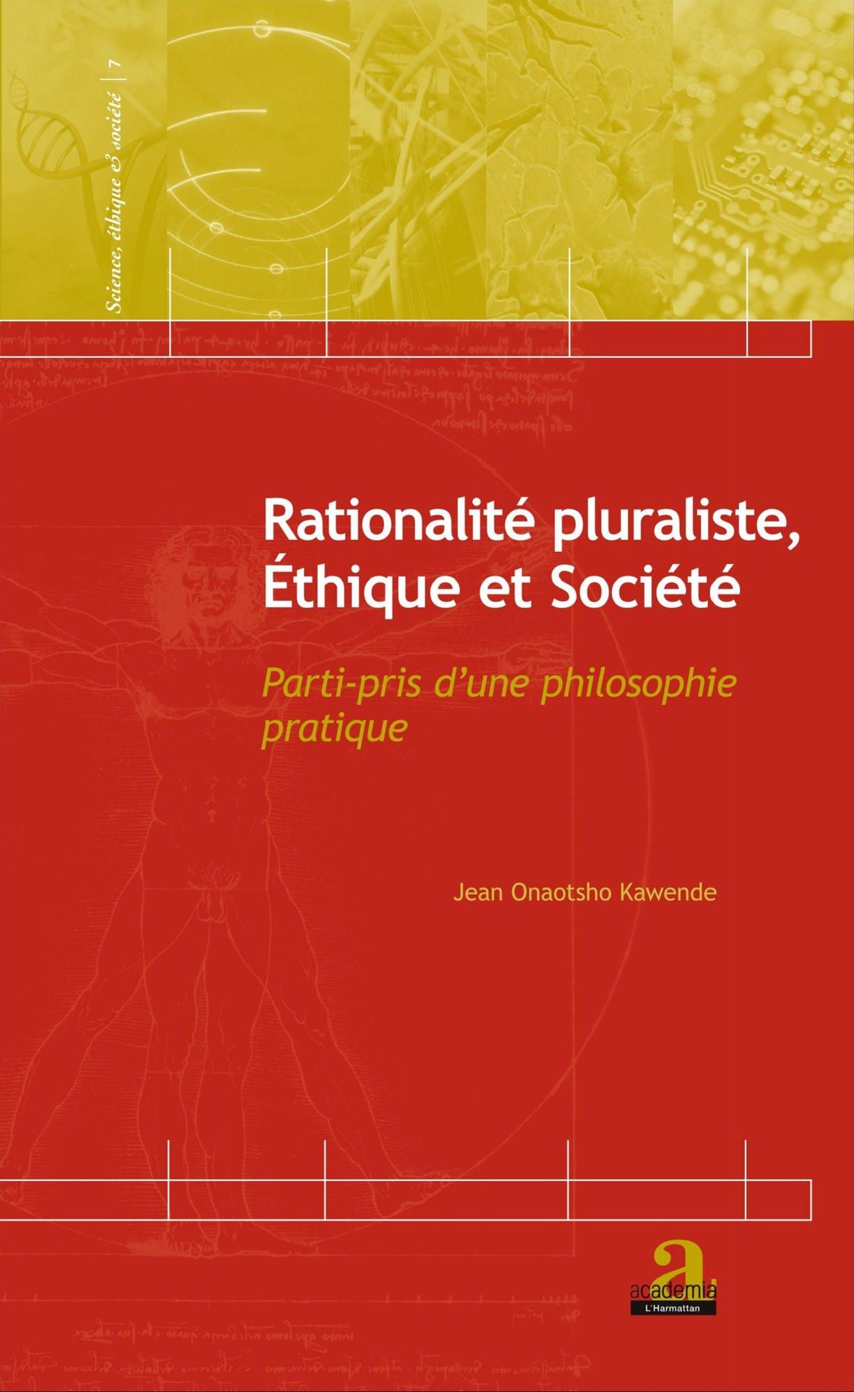 Rationalité pluraliste, Ethique et Société: Parti-pris d'une philosophie pratique