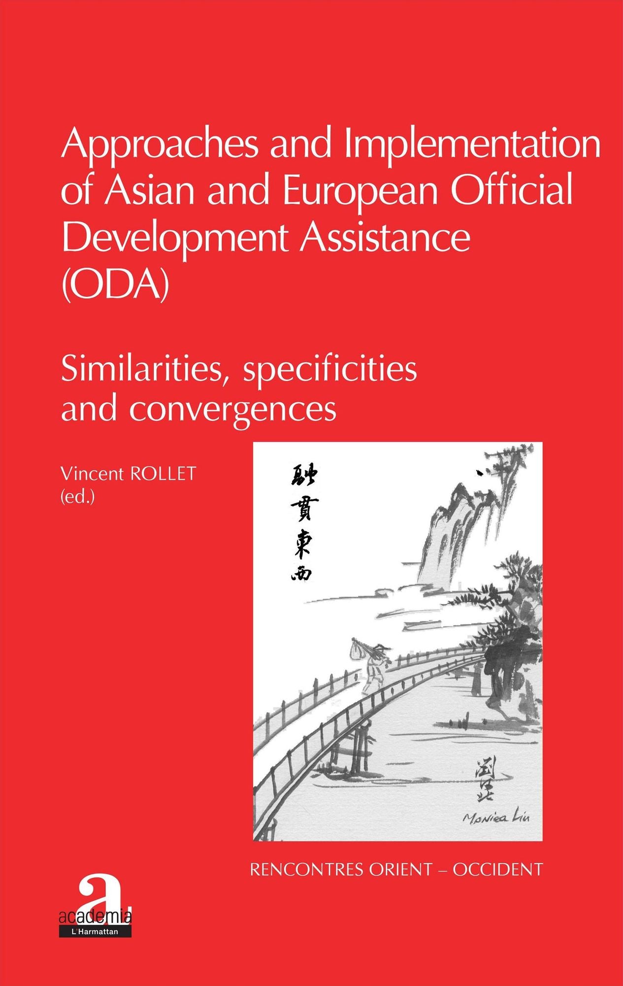 Approaches and implementation of Asian and European Official Development Assistance (ODA): Similarities, specificities and convergences