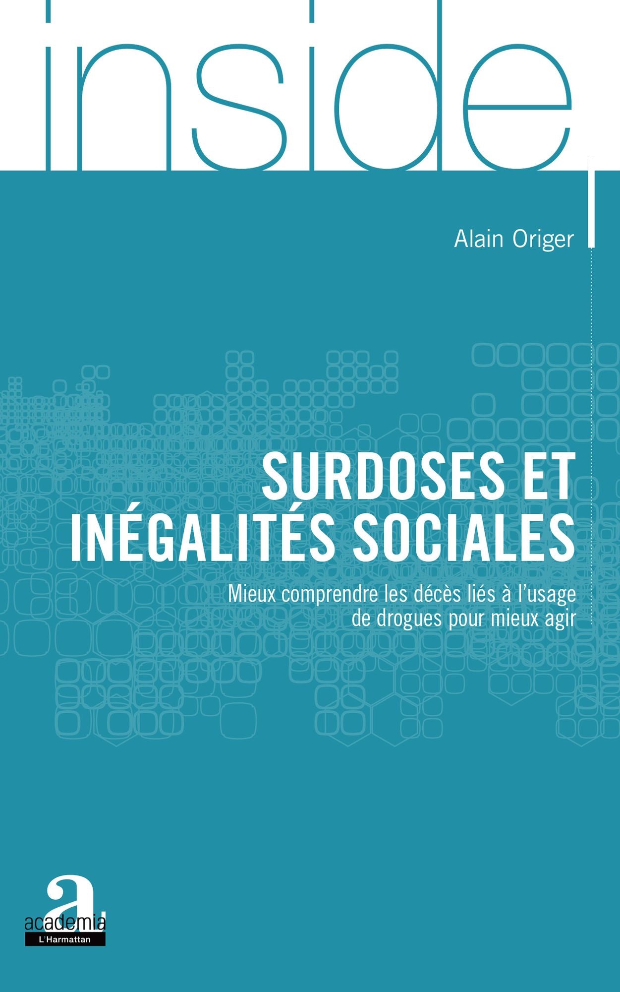 Surdoses et inégalités sociales: Mieux comprendre les décès liés à l'usage de drogues pour mieux agir