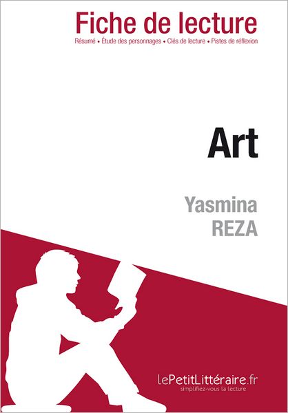 Art de Yasmina Reza (Fiche de lecture)