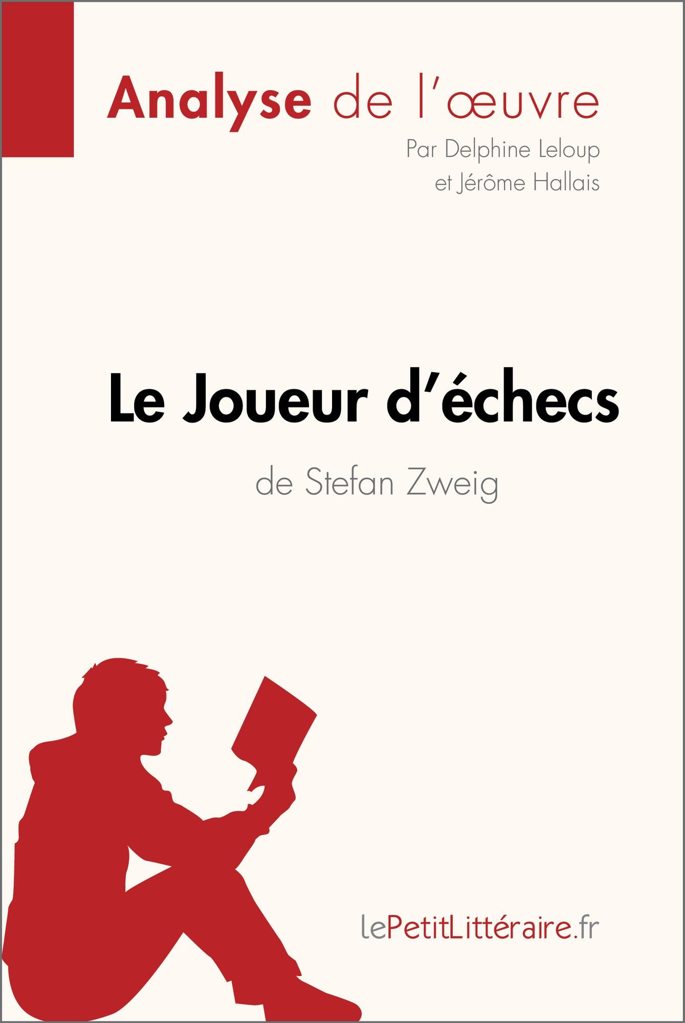 Le Joueur d'échecs de Stefan Zweig (Fiche de lecture): Résumé complet et analyse détaillée de l'oeuvre