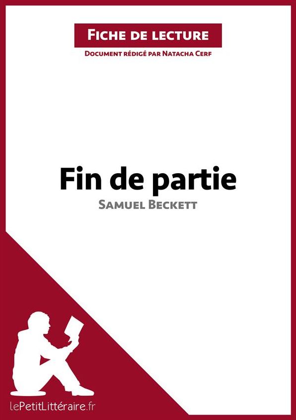 Fin de partie de Samuel Beckett (Fiche de lecture): Résumé complet et analyse détaillée de l'oeuvre