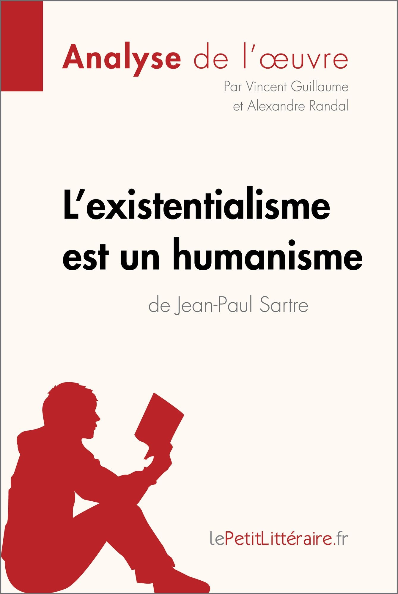 L'existentialisme est un humanisme de Jean-Paul Sartre (Fiche de lecture): Résumé complet et analyse détaillée de l'oeuvre