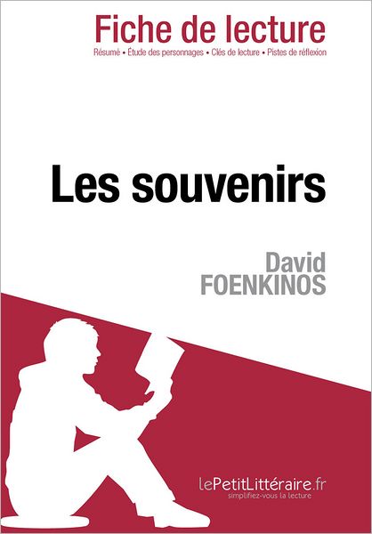 Les souvenirs de David Foenkinos (Fiche de lecture)