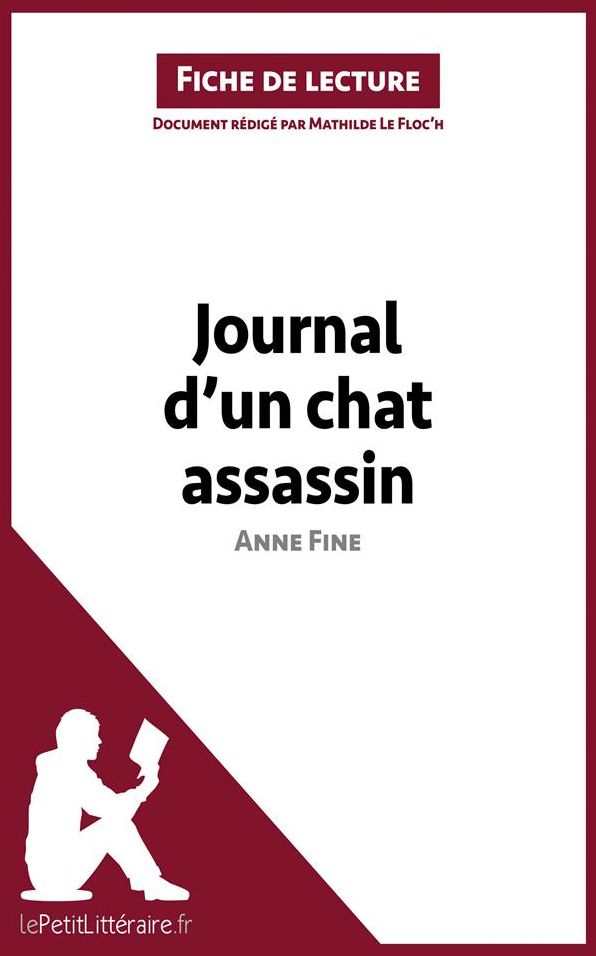 Journal d'un chat assassin de Anne Fine (Fiche de lecture): Résumé complet et analyse détaillée de l'oeuvre