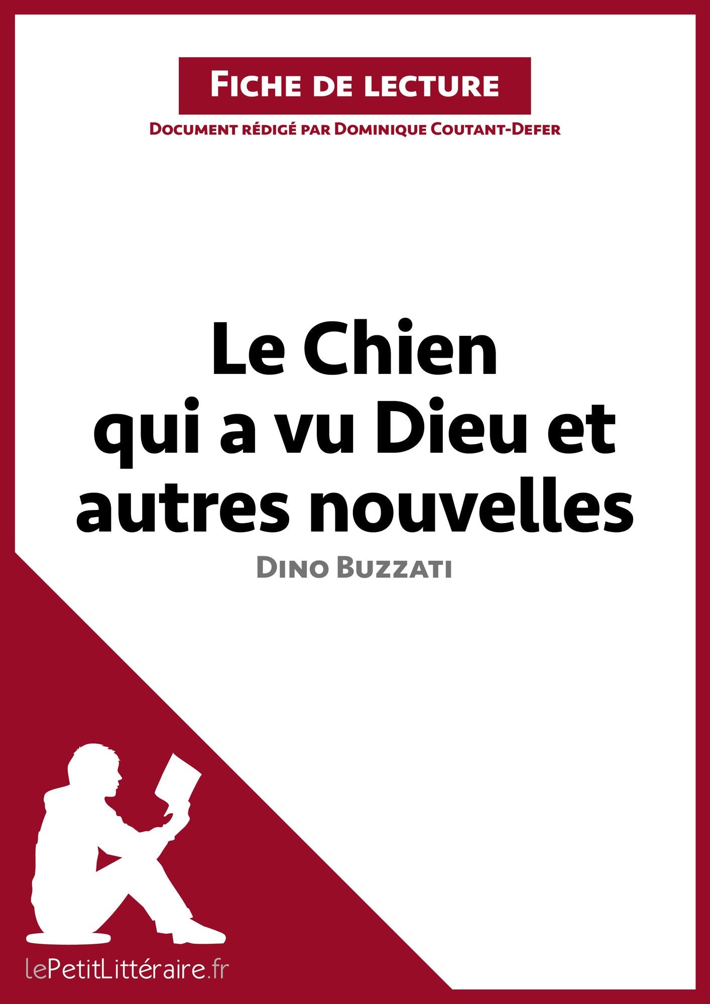 Le Chien qui a vu Dieu et autres nouvelles de Dino Buzzati (Fiche de lecture): Résumé complet et analyse détaillée de l'oeuvre