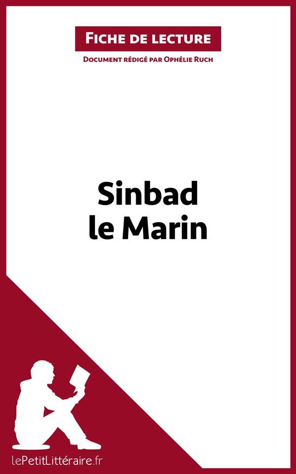 Sinbad le Marin (Fiche de lecture): Résumé complet et analyse détaillée de l'oeuvre