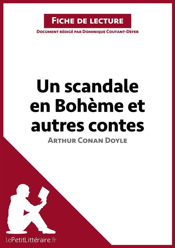 Un scandale en Bohème et autres contes d'Arthur Conan Doyle (Fiche de lecture): Résumé complet et analyse détaillée de l'oeuvre