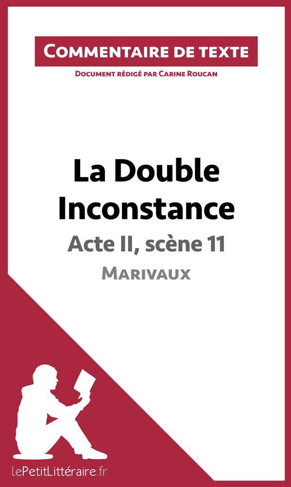 La Double Inconstance de Marivaux - Acte II, scène 11: Commentaire de texte