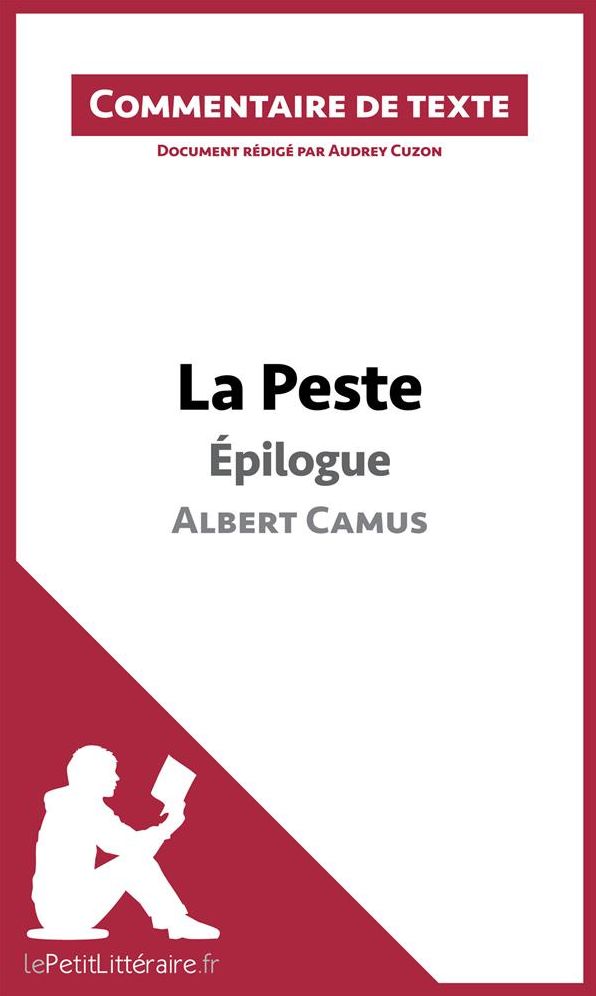 La Peste de Camus - Épilogue: Commentaire de texte