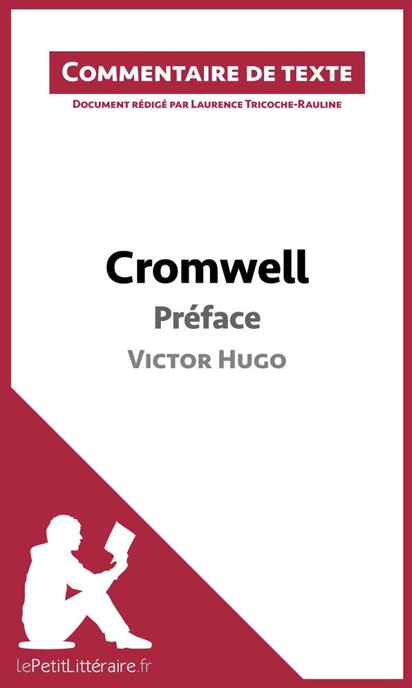 Cromwell de Victor Hugo - Préface: Commentaire de texte