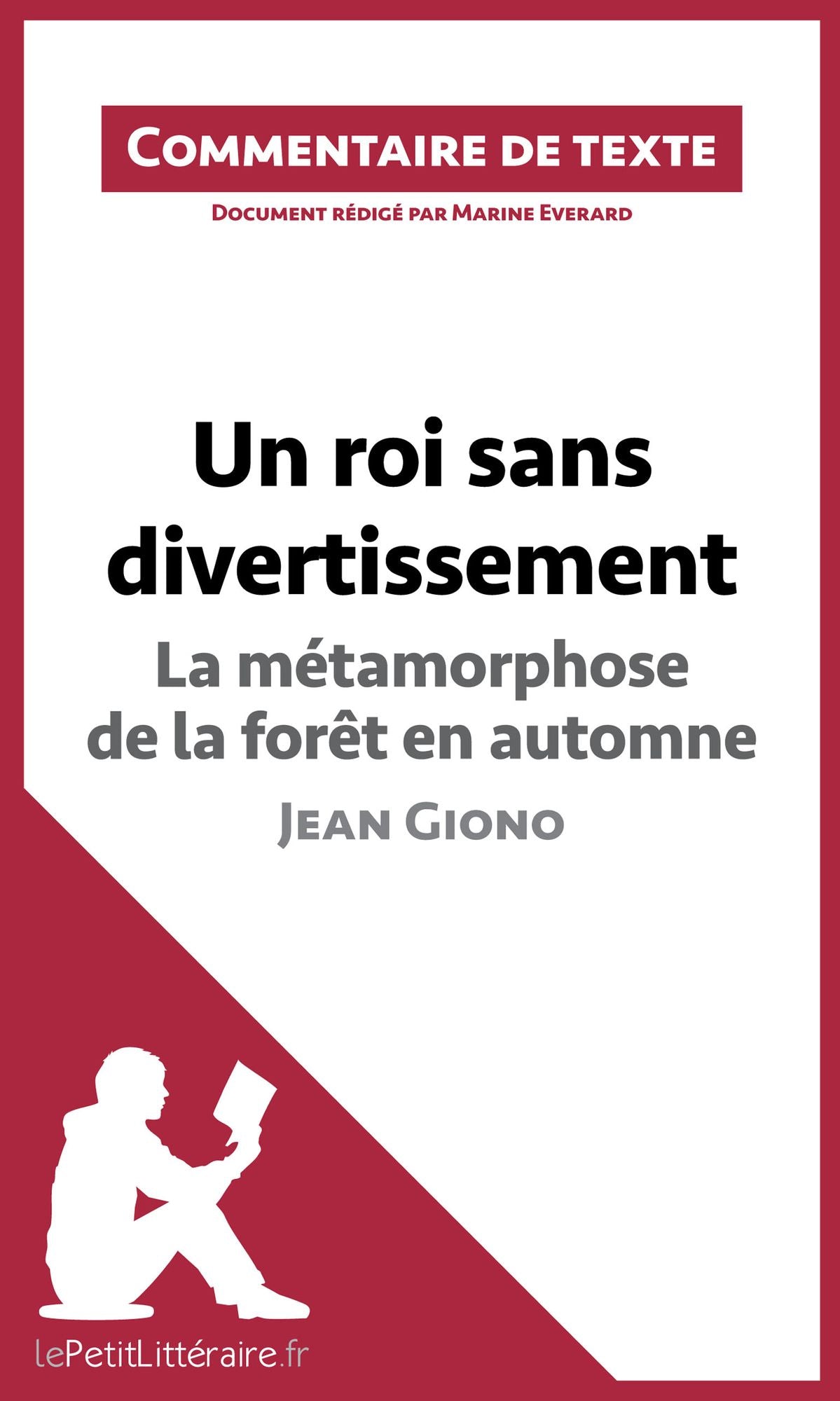 Un roi sans divertissement de Jean Giono - La métamorphose de la forêt en automne: Commentaire de texte