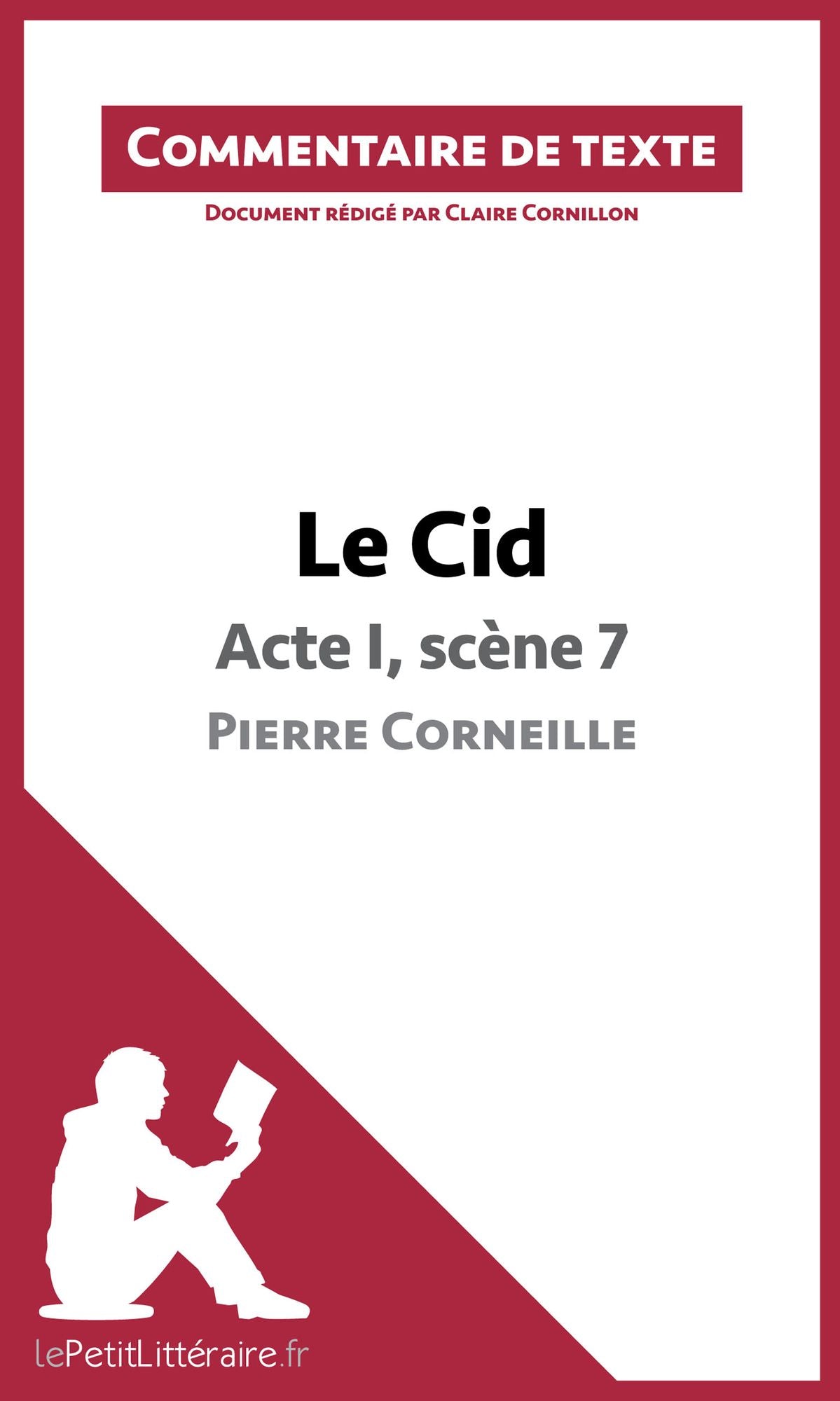 Le Cid de Corneille - Acte I, scène 7: Commentaire de texte