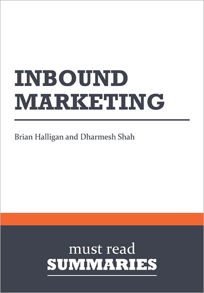 Summary: Inbound marketing - Brian Halligan and Dharmesh Shah
