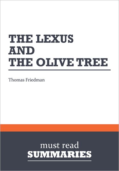 Summary: The Lexus and the Olive Tree - Thomas Friedman