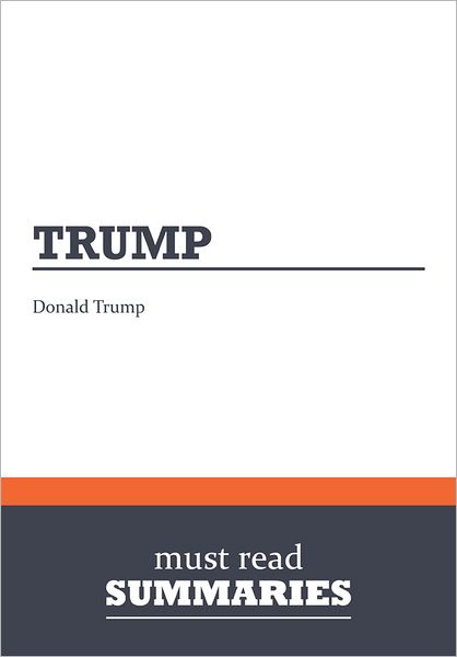 Summary: Trump - Donald Trump