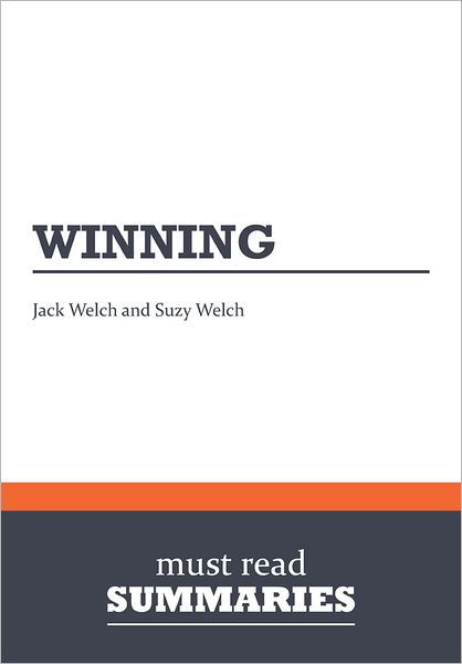 Summary: Winning - Jack Welch and Suzy Welch