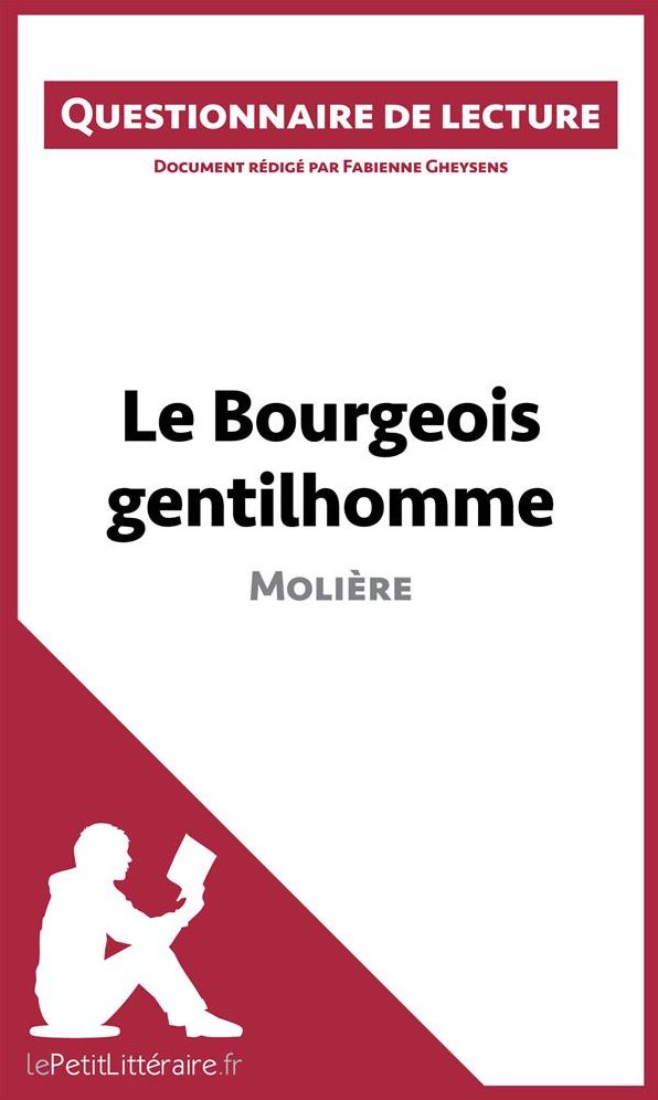 Le Bourgeois gentilhomme de Molière: Questionnaire de lecture