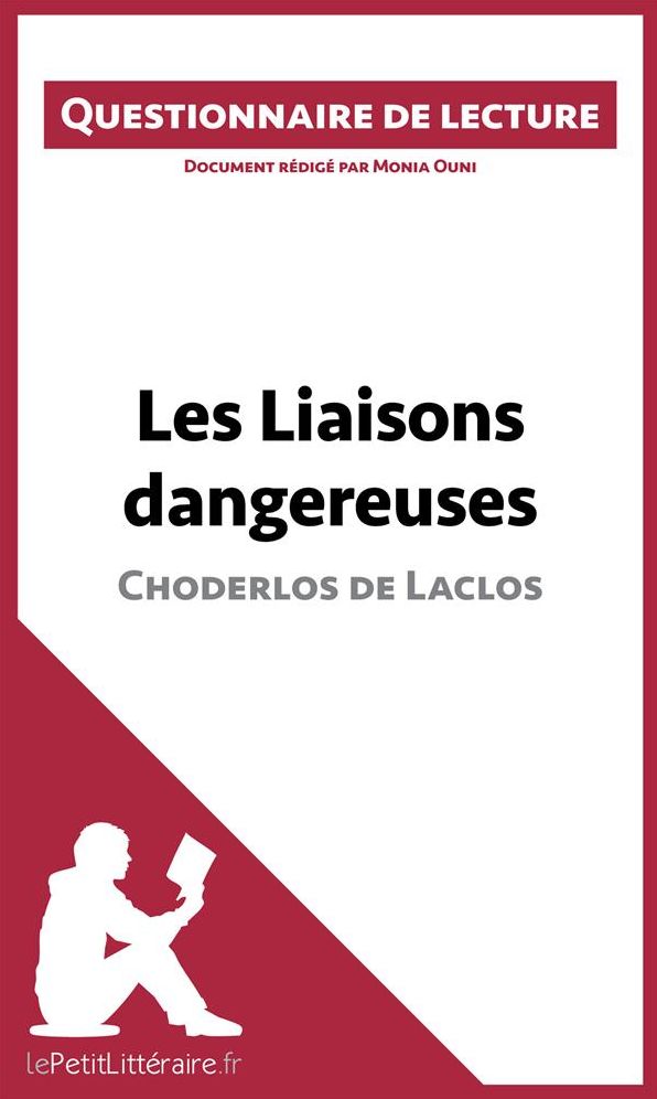 Les Liaisons dangereuses de Choderlos de Laclos: Questionnaire de lecture