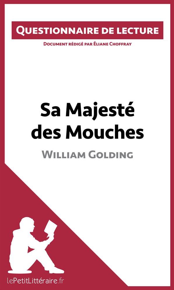 Sa Majesté des Mouches de William Golding: Questionnaire de lecture