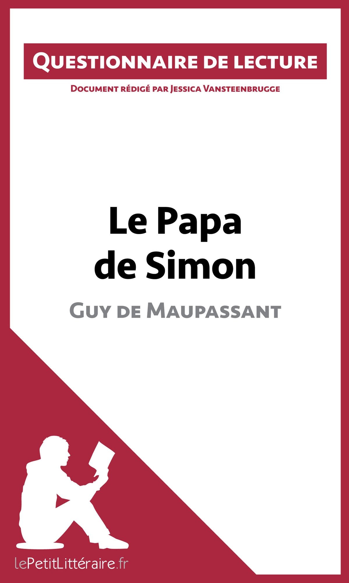 Le Papa de Simon de Maupassant: Questionnaire de lecture