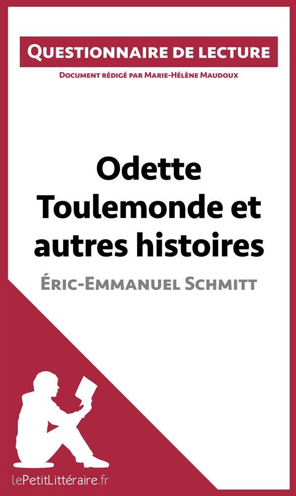 Odette Toulemonde et autres histoires d'Éric-Emmanuel Schmitt: Questionnaire de lecture