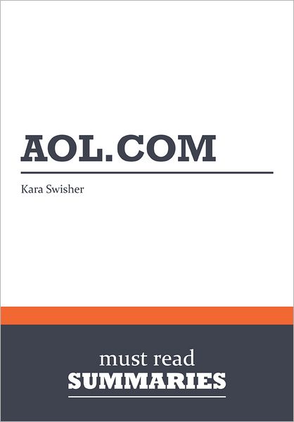 Summary: AOL.com - Kara Swisher