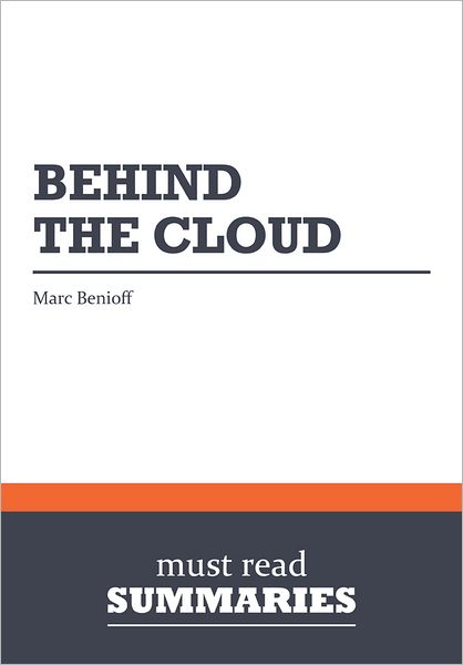 Summary: Behind the Cloud - Marc Benioff