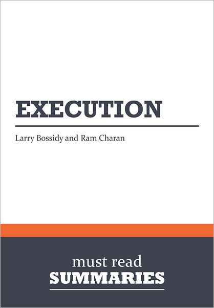 Summary: Execution - Larry Bossidy and Ram Charan