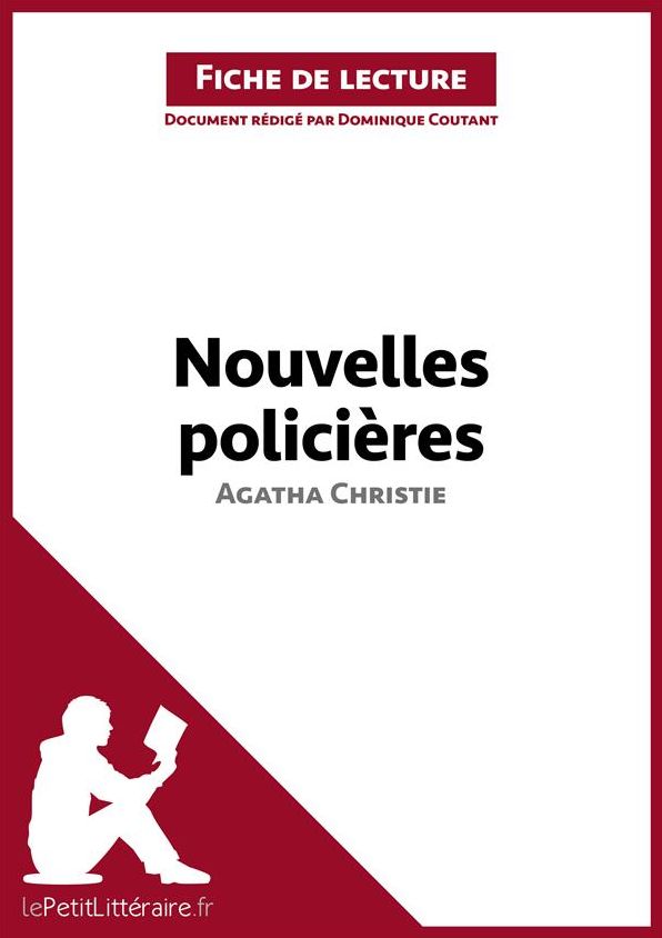 Nouvelles policières d'Agatha Christie (Fiche de lecture): Résumé complet et analyse détaillée de l'oeuvre
