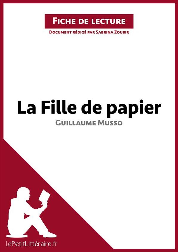 La Fille de papier de Guillaume Musso (Fiche de lecture): Résumé complet et analyse détaillée de l'oeuvre