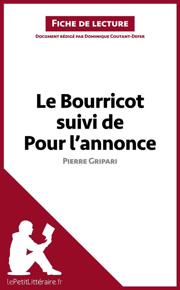 Le Bourricot suivi de Pour l'annonce de Pierre Gripari (Fiche de lecture): Résumé complet et analyse détaillée de l'oeuvre