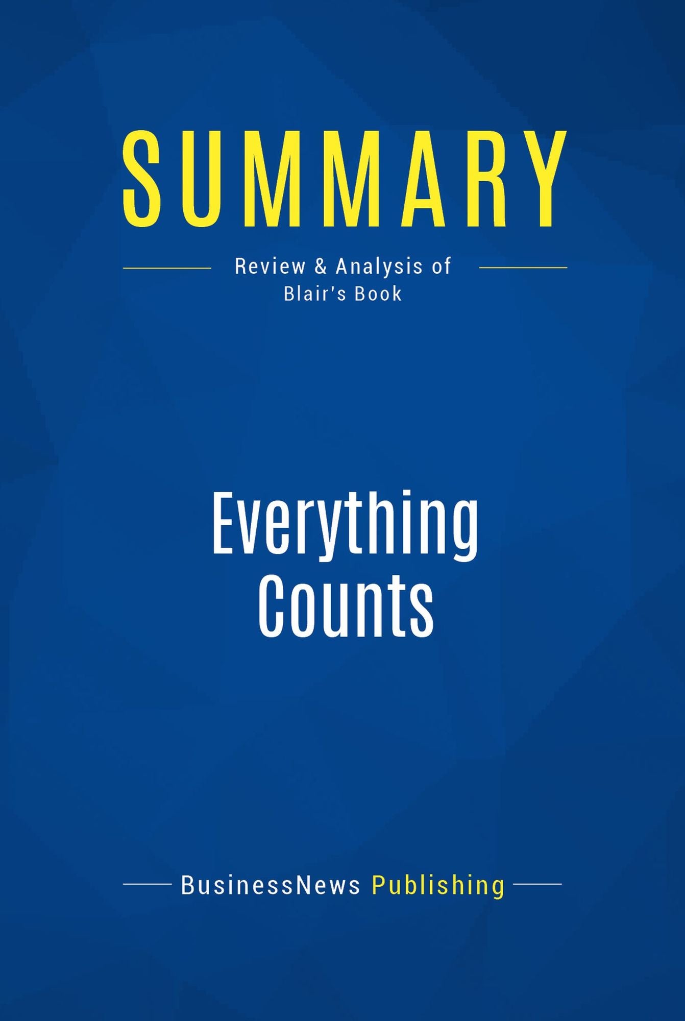 Summary: Everything Counts: Review and Analysis of Blair's Book