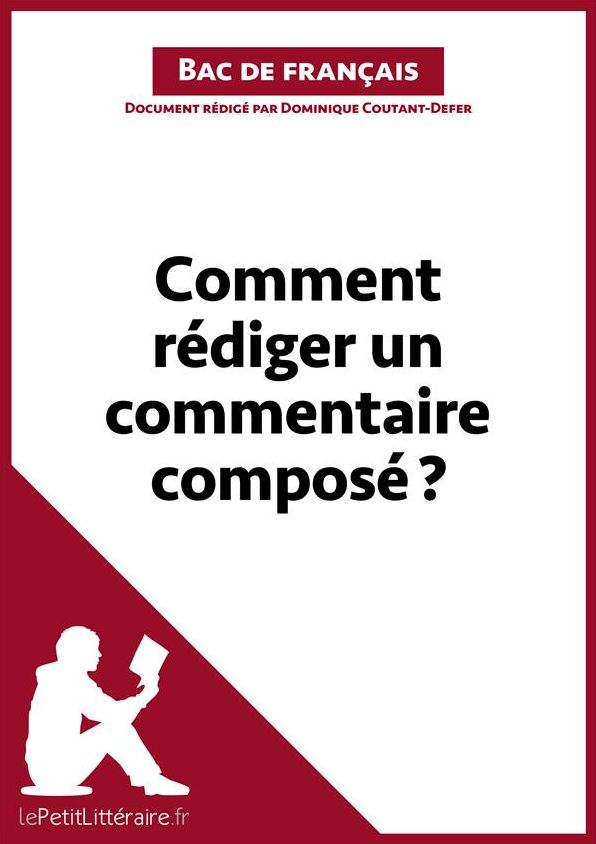 Comment rédiger un commentaire composé? (Fiche de cours): Méthodologie lycée - Réussir le bac de français
